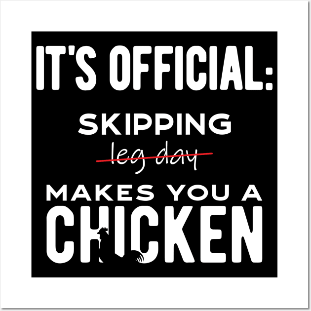 It's official: skipping leg day makes you a chicken! Wall Art by JettDes